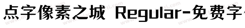 点字像素之城 Regular字体转换